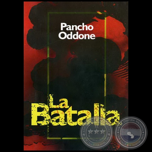 LA BATALLA - Autor: PANCHO ODDONE - Ao 2008